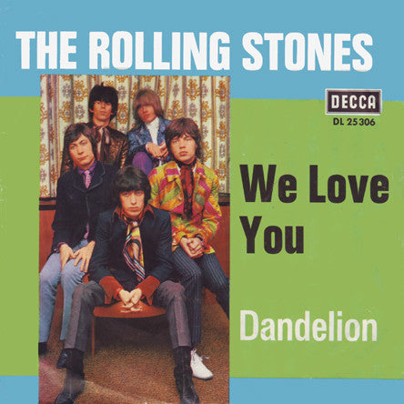 The Rolling Stones : We Love You / Dandelion (7", Single)