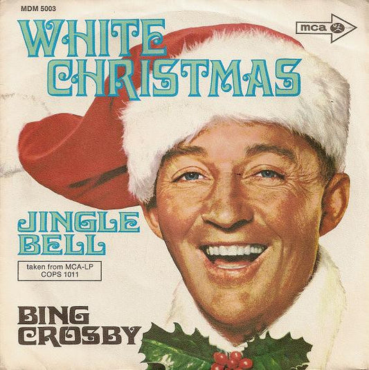 Bing Crosby : White Christmas (7", Single)