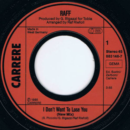 RAFF* : I Don't Want To Lose You (7", Single)