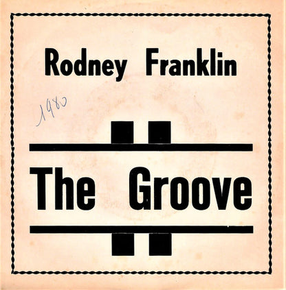 Rodney Franklin : The Groove (7", Single)