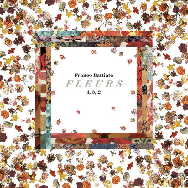 Franco Battiato : Fleurs 1,3,2 [La Trilogia Completa] (Box, Comp + LP, Album, RM, Ora + LP, Album, RM, Re)