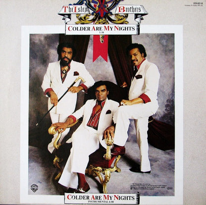 The Isley Brothers : Colder Are My Nights (12")