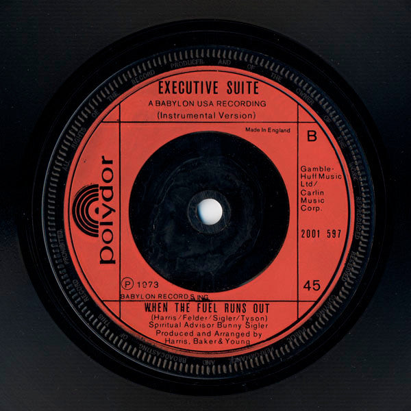 Executive Suite : When The Fuel Runs Out (7")