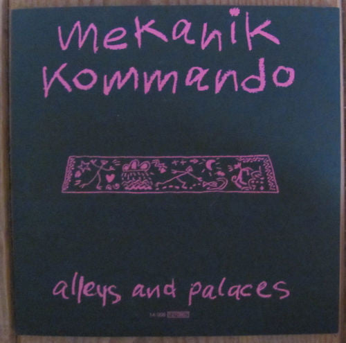 Mekanik Kommando : Alleys And Palaces (7")