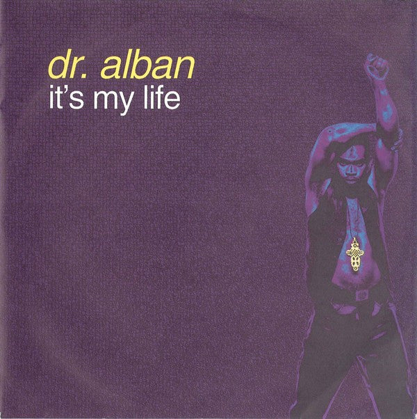 Dr. Alban : It's My Life (7", Single)