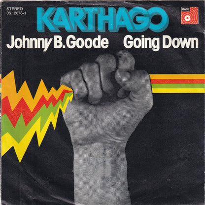 Karthago : Johnny B. Goode / Going Down (7", Single)