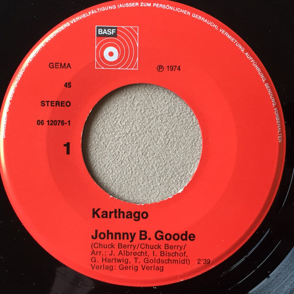 Karthago : Johnny B. Goode / Going Down (7", Single)