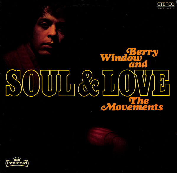 Berry Window And The Movements : Soul & Love (LP, Album)