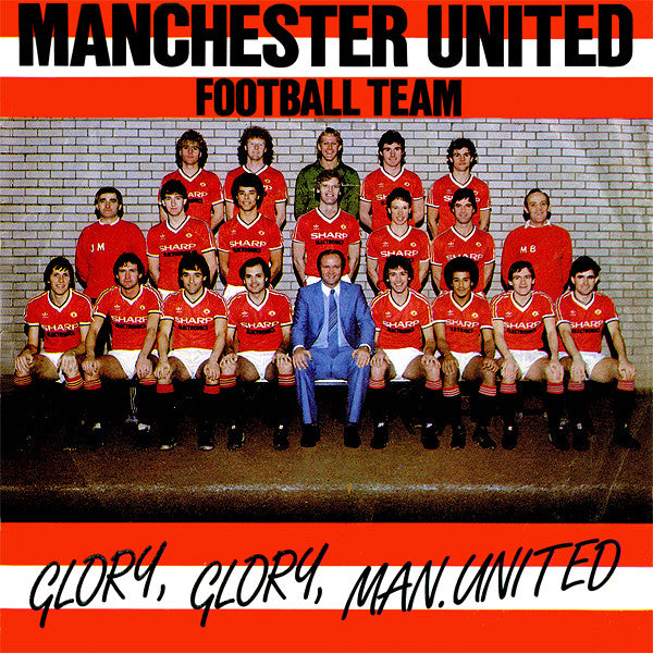 Manchester United Football Team : Glory, Glory, Man. United (7", Single, 4-P)