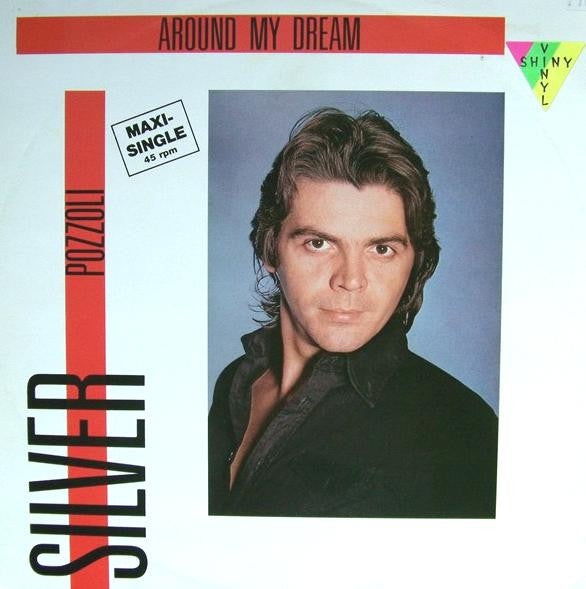 Silver Pozzoli* : Around My Dream (12", Maxi, Ora)