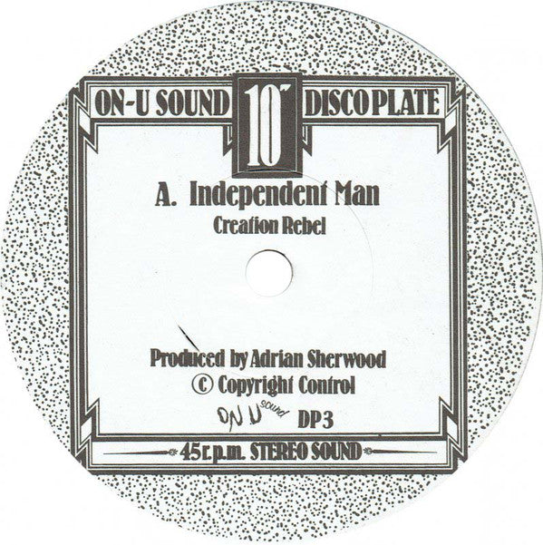 Creation Rebel : Independent Man / Creation Rebel (10")