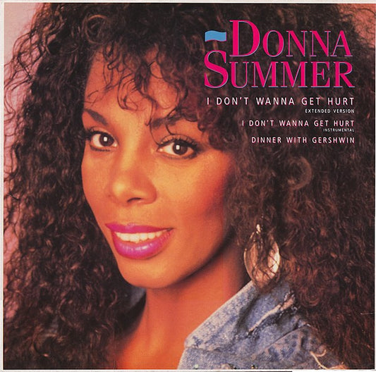 Donna Summer : I Don't Wanna Get Hurt (Extended Version) (12")