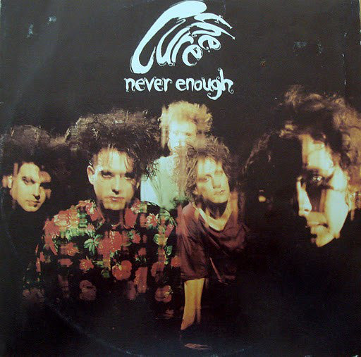 The Cure : Never Enough (12", Single)