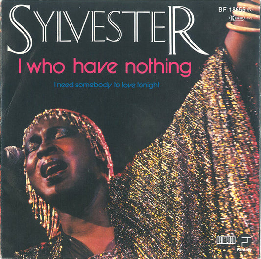 Sylvester : I Who Have Nothing (7", Single, Pin)