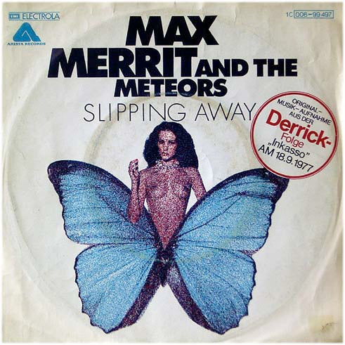 Max Merrit And The Meteors* : Slipping Away (7", Single)