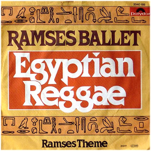 Ramses Ballet : Egyptian Reggae (7", Single)