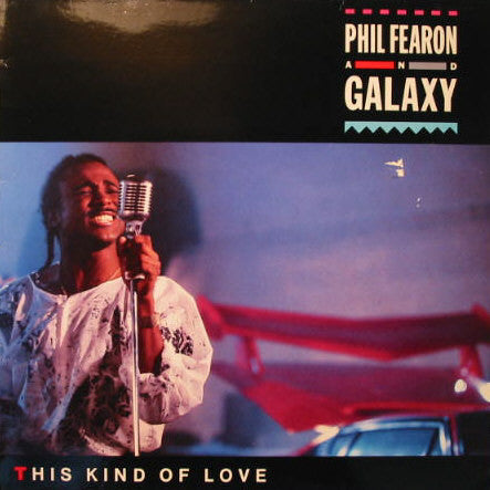 Phil Fearon & Galaxy : This Kind Of Love (LP, Album)