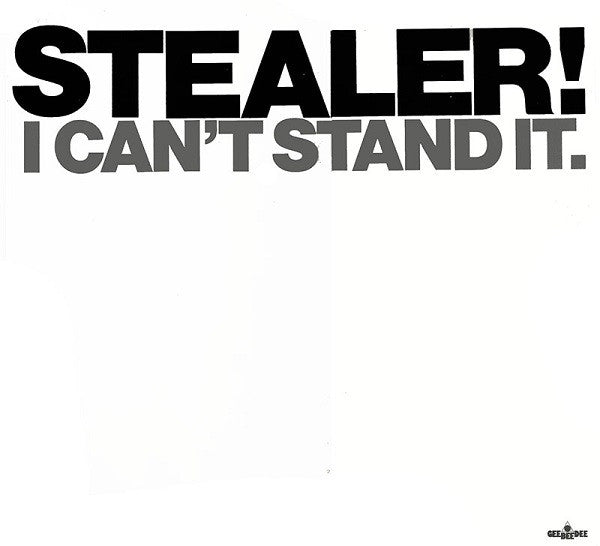 Stealer!* : I Can't Stand It (LP, Album)