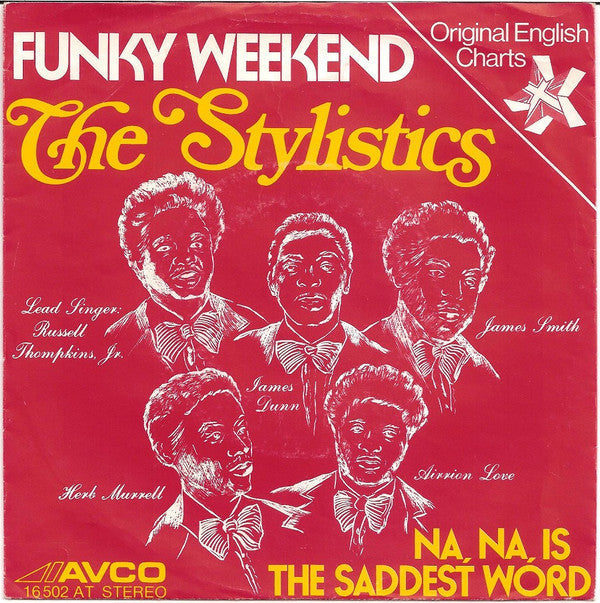 The Stylistics : Funky Weekend (7", Single)