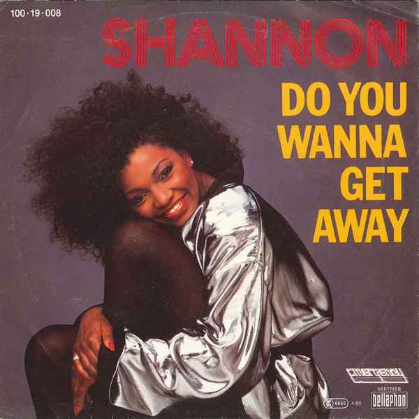 Shannon : Do You Wanna Get Away (7", Single)