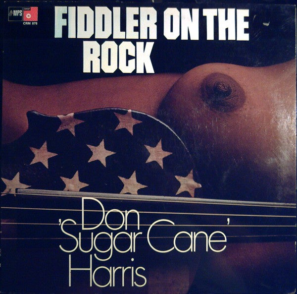 Don 'Sugar Cane' Harris* : Fiddler On The Rock (LP, Album)