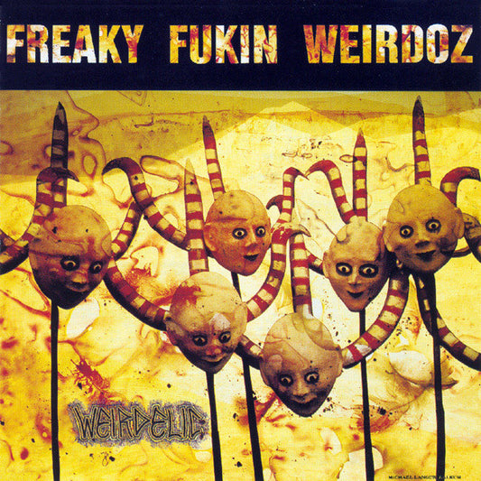 Freaky Fukin Weirdoz : Weirdelic (LP, Album)