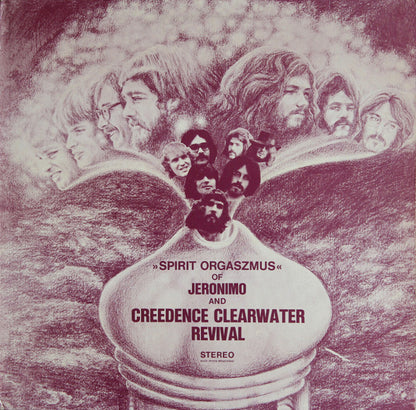 Jeronimo (2) And Creedence Clearwater Revival : Spirit Orgaszmus (LP, Comp, Pin)