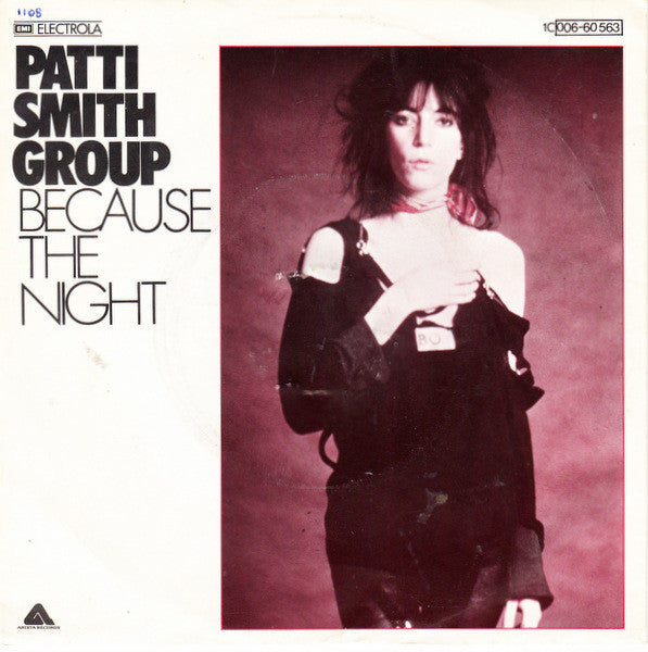 Patti Smith Group : Because The Night (7", Single)