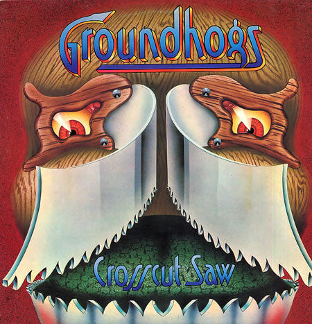 Groundhogs* : Crosscut Saw (LP, Album)