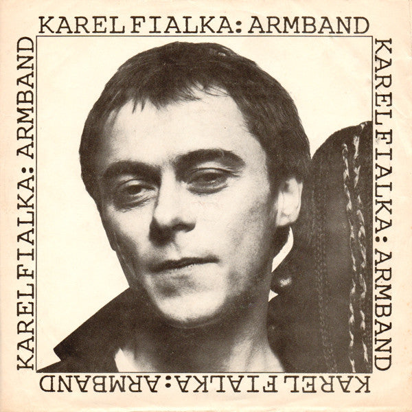 Karel Fialka : Armband (7")