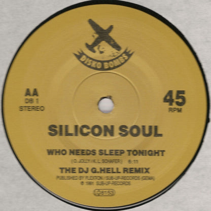 Silicon Soul : Who Needs Sleep Tonight (12", Maxi)