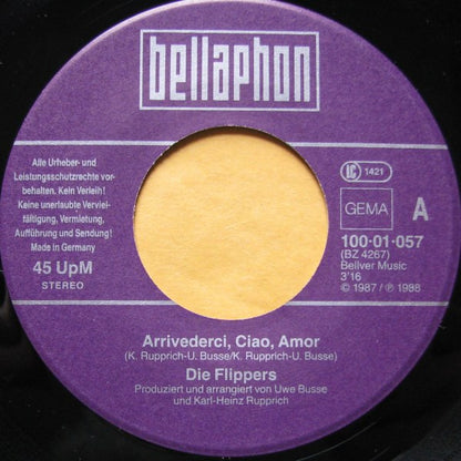 Die Flippers : Arrivederci, Ciao, Amor (7", Single)