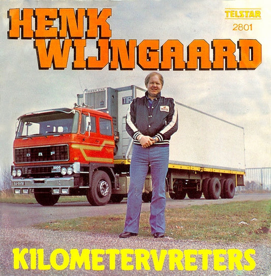 Henk Wijngaard : Kilometervreters (7", Single)