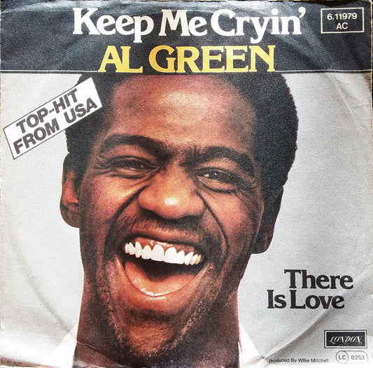 Al Green : Keep Me Cryin' (7")