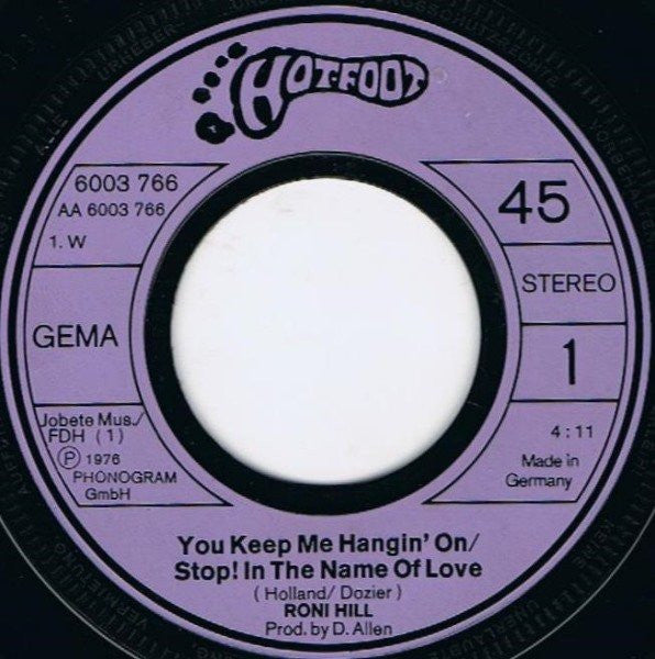 Roni Hill : You Keep Me Hanging On / Stop! In The Name Of Love (7", Single)