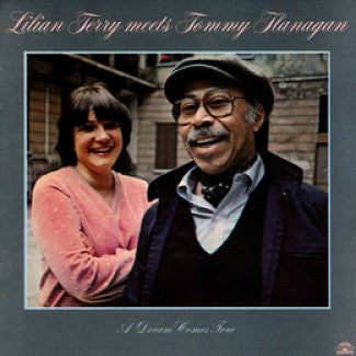 Lilian Terry Meets Tommy Flanagan : A Dream Comes True (LP, Album)