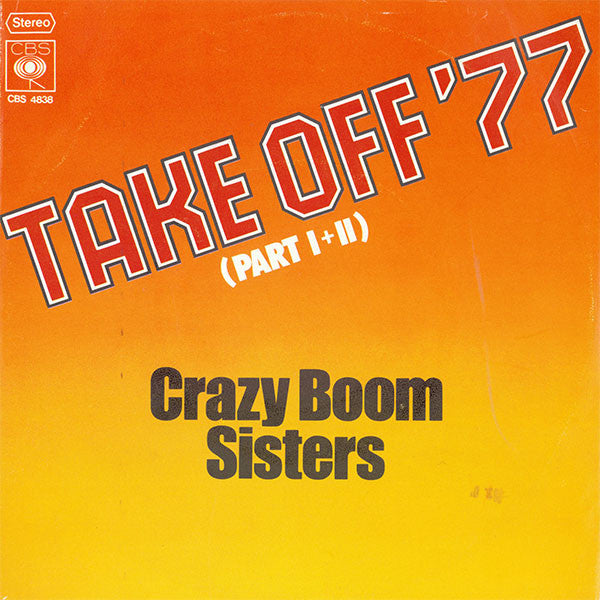 Crazy Boom Sisters : Take Off '77 (7", Single, Promo)