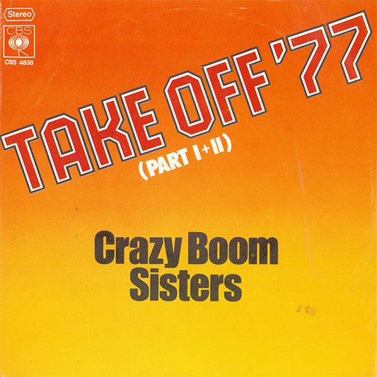 Crazy Boom Sisters : Take Off '77 (7", Single, Promo)