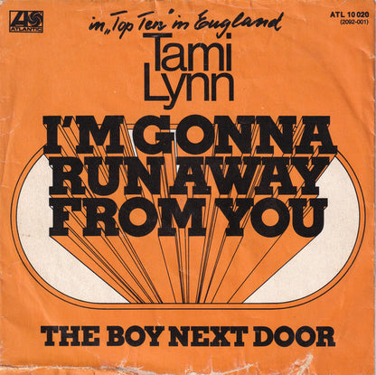 Tami Lynn : I'm Gonna Run Away From You (7", Single)