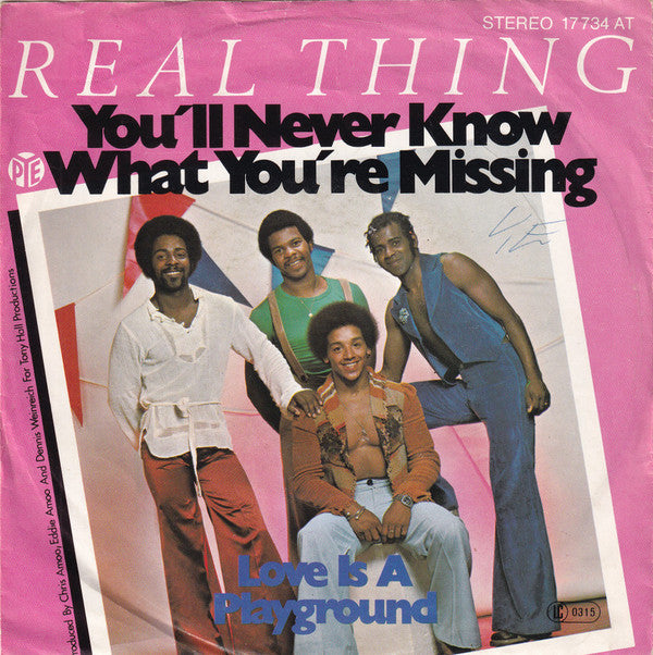 Real Thing* : You'll Never Know What You're Missing (7", Single)