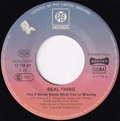 Real Thing* : You'll Never Know What You're Missing (7", Single)