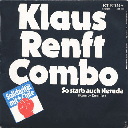 Klaus Renft Combo : Chilenisches Metall / So Starb Auch Neruda (7", Single)