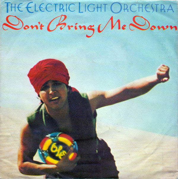 The Electric Light Orchestra* : Don't Bring Me Down (7", Single)