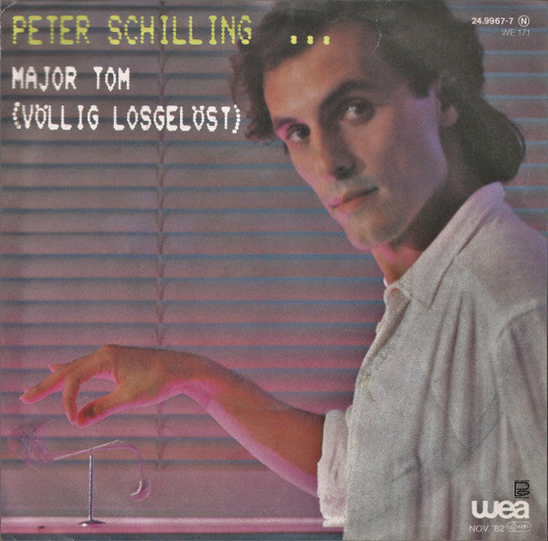 Peter Schilling : Major Tom (Völlig Losgelöst) (7", Single)