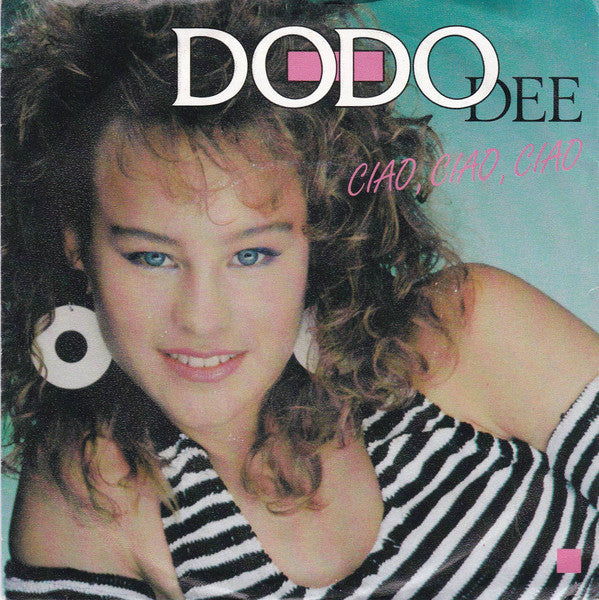 Dodo Dee : Ciao, Ciao, Ciao (7", Single)