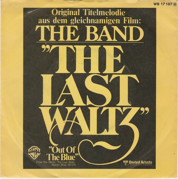 The Band : The Last Waltz (Original Titelmelodie Aus Dem Gleichnamigen Film) (7", Single)