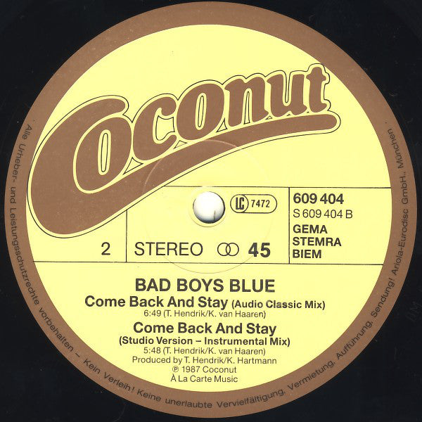 Bad Boys Blue : Come Back And Stay (12", Maxi)