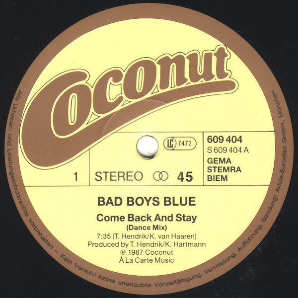 Bad Boys Blue : Come Back And Stay (12", Maxi)