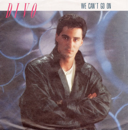 Divo : We Can't Go On (7", Single)