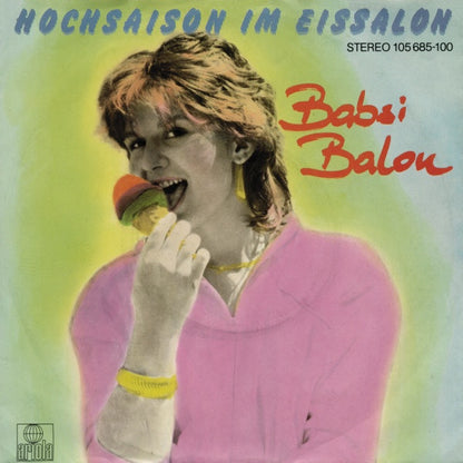 Babsi Balou : Hochsaison Im Eissalon (7", Single)